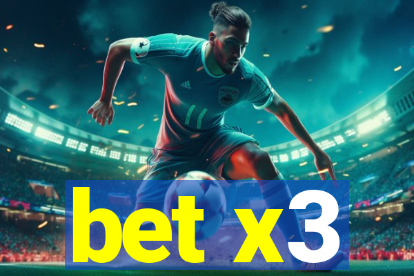 bet x3